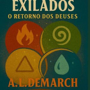 O pacto dos exilados - O retorno dos deuses - Livro digital